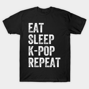 Eat sleep k-pop repeat T-Shirt